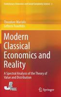 Modern Classical Economics and Reality: A Spectral Analysis of the Theory of Value and Distribution 4431550038 Book Cover