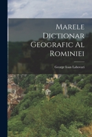 Marele Dictionar Geografic Al Rominiei 1019156635 Book Cover
