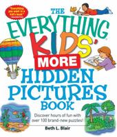 The Everything Kids' More Hidden Pictures Book: Discover hours of fun with over 100 brand-new puzzles! 1440506140 Book Cover