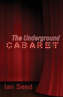 The Underground Cabaret 1848617232 Book Cover