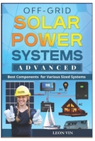 SOLAR POWER: Best Components for Various Sized Systems B0BMSQN68N Book Cover