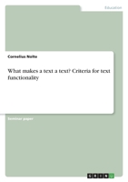 What makes a text a text? Criteria for text functionality 3346627632 Book Cover