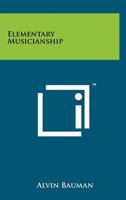 Elementary musicianship 1258242885 Book Cover