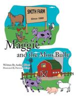 Maggie and the Moo Bully 1468543121 Book Cover