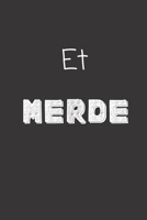 Et merde: Carnet de notes 124 pages lign�es format 15,24 x 22,89 cm Message Sarcastique 1712358766 Book Cover