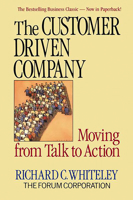 The Customer Driven Company: Moving from Talk to Action 0201570904 Book Cover