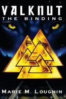 Valknut: The Binding 0615817521 Book Cover