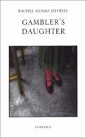 Gambler's Daughter (Essential Poets 110) 1550711482 Book Cover