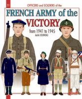 THE FRENCH ARMY OF THE VICTORY (Officers and Soldiers Of...) 2352502616 Book Cover