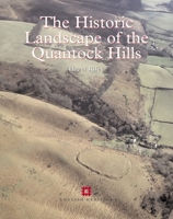 Historic Landscape of the Quantock Hills 1905624298 Book Cover
