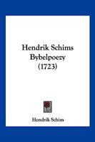 Hendrik Schims Bybelpoezy (1723) 1104759314 Book Cover
