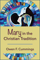 Mary in the Christian Tradition 0809155893 Book Cover