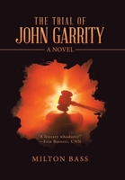 The Trial of John Garrity 166576564X Book Cover