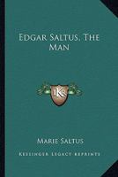 Edgar Saltus: The Man 1023240807 Book Cover