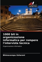 1000 bit in organizzazione informatica per rompere l'intervista tecnica 6202971681 Book Cover