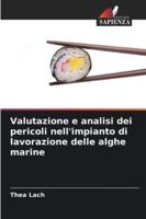 Valutazione e analisi dei pericoli nell'impianto di lavorazione delle alghe marine (Italian Edition) 6208808448 Book Cover