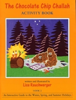 Chocolate Chip Challah Activity Book 2: Winter, Spring, and Summer Holidays 0807407755 Book Cover