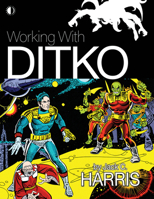 Working With Ditko 1605491225 Book Cover