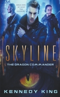 SkyLine: The Dragon Commander B09C2CY5Y5 Book Cover