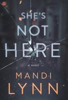 She's Not Here 1732555702 Book Cover
