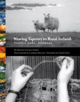 Weaving Tapestry in Rural Ireland: Taipeis Gael, Donegal 0953535339 Book Cover