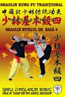 Shaolin Nivelul de Baza 4 (Enciclopedia Shaolin Kung Fu) (Romansch Edition) 1687154899 Book Cover