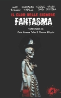 Il club delle signore fantasma (Italian Edition) B0GJSLX6C6 Book Cover
