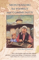 Montessori for Family and Community 1879264382 Book Cover