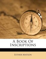 A Book of Inscriptions 1178903567 Book Cover