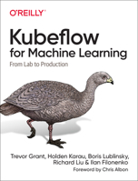 Kubeflow for Machine Learning : From Lab to Production 1492050121 Book Cover