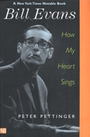 Bill Evans: How My Heart Sings 0300097271 Book Cover