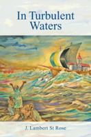 In Turbulent Waters 1496937848 Book Cover