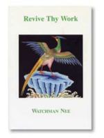 Revive Thy Work 0935008810 Book Cover