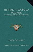 Heinrich Leopold Wagner 3742881094 Book Cover