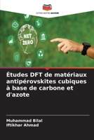 Études DFT de matériaux antipérovskites cubiques à base de carbone et d'azote (French Edition) 6209856128 Book Cover