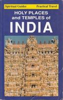 Holy Places & Temples of India 0965385809 Book Cover