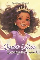 Queen Lillie Dancing in the Park 195336456X Book Cover