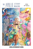 The Apollo Literary Magazine: 30th Edition, 2026 B0H14Y4DMR Book Cover