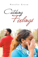 Catching Feelings 1796082902 Book Cover
