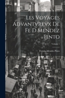 Les Voyages Advantvrevx De Fe D Mendez Pinto; Volume 1 1020350830 Book Cover