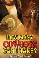 Cowboy Romance: How many can I take? 151438146X Book Cover