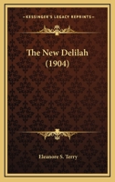 The New Delilah (Classic Reprint) 153495094X Book Cover