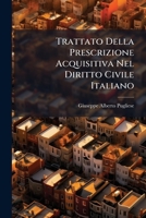 Trattato Della Prescrizione Acquisitiva Nel Diritto Civile Italiano 1286447216 Book Cover