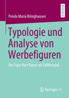 Typologie und Analyse Von Werbefiguren : Die Figur Herr Kaiser Als Fallbeispiel 3658323310 Book Cover