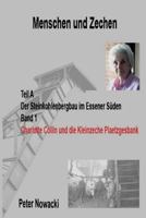 Charlotte Collin Und Die Kleinzeche Plaetzgesbank: Der Steinkohlenbergbau Im Essener S�den 1530782694 Book Cover