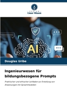 Ingenieurwesen für bildungsbezogene Prompts (German Edition) 6630393341 Book Cover