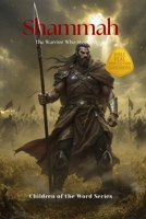 Shammah: The Warrior Who Stood Alone (Children of the Word Series) B0FPWS6MNF Book Cover