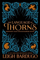The Language of Thorns: Midnight Tales and Dangerous Magic 125012252X Book Cover