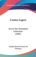 Contes L�gers: Suivis Des Anecdotes Litt�raires... 0274830582 Book Cover