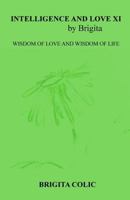 Intelligence and Love by Brigita: Wisdom of Love and Wisdom of Life 1543049524 Book Cover